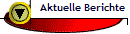 Aktuelle Berichte